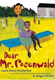 Dear Mr. Rosenwald (Carole Boston Weatherford)