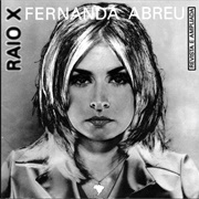 Raio X - Fernanda Abreu