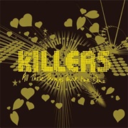 Why Don't You Find Out for Yourself - The Killers