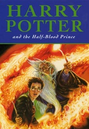 Harry Potter and the Half Blood Prince ((J.K. Rowling))