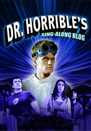 Dr Horrible&#39;s Sing-Along Blog (2008)