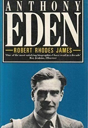Anthony Eden (Robert Rhodes James)