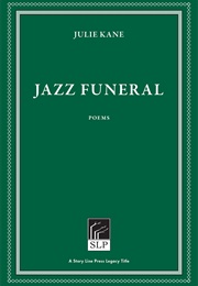 Jazz Funeral (Julie Kane)