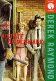 A State of Denmark (Derek Raymond)
