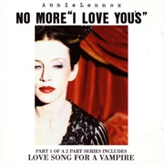 No More I Love You's - Annie Lennox