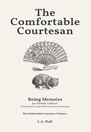 The Comfortable Courtesan (L. A. Hall)