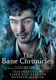 The Bane Chronicles (Cassandra Clare, Sarah Rees Brennan)