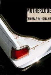 Motherlode (Thomas McGuane)