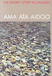 An Angry Letter in January (Ama Ata Aidoo)