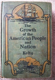 The Growth of the American People and Nation (Mary G. Kelty)