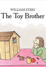 The Toy Brother (William Steig)