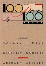 100 Poems by 100 Poets (Pinter, Godbert, and Astbury, Eds.)