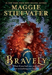 Bravely (Maggie Stiefvater)