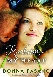 Reclaim My Heart (Donna Fasano)