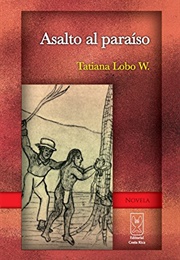 Asalto Al Paraíso (Tatiana Lobo)