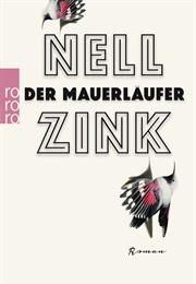 Der Mauerläufer (Nell Zink)