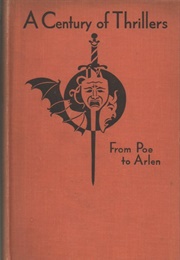 A Century of Thrillers: From Poe to Arlen (Various Artists)