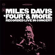 Miles Davis - &#39;Four&#39; &amp; More