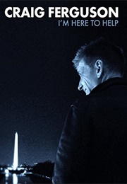 Craig Ferguson: I'm Here to Help (2013)