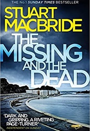 The Missing and the Dead (Stuart MacBride)