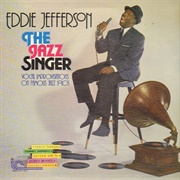 Eddie Jefferson - The Jazz Singer