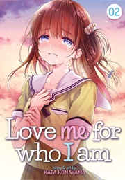 Love Me for Who I Am, Vol. 2 (Kata Konayama)
