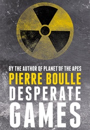 Desperate Games (Pierre Boulle)
