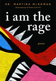 I Am the Rage (Martina McGowan)