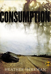 Consumption (Heather Herrman)