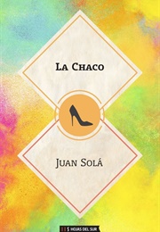 La Chaco (Juan Solá)