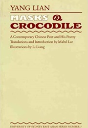 Masks and Crocodiles (Yang Lian)