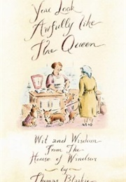 You Look Awfully Like the Queen (Thomas Blaikie)
