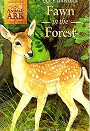 Fawn in the Forest (Lucy Daniels)