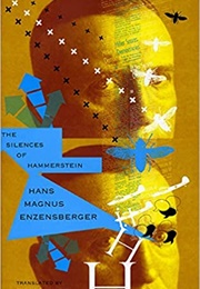 The Silences of Hammerstein (Hans Magnus Enzensberger)