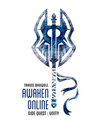 Awaken Online: Unity (Travis Bagwell)