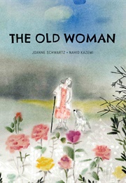 The Old Woman (Joanne Schwartz)