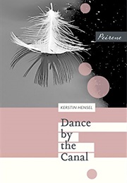 Dance by the Canal (Kerstin Hensel)