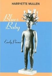 Blues Baby (Harryette Mullen)