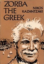 Zorba the Greek (Nikos Kazantzakis)