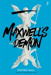 Maxwell&#39;s Demon (Steven Hall)