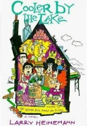 Cooler by the Lake (Larry Heinemann)