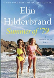 Summer of &#39;79 (Elin Hilderbrand)