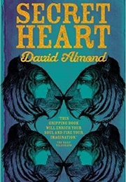 Secret Heart (David Almond)