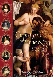 Cupid and the King (Princess Michael of Kent)