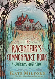 The Raconteur&#39;s Commonplace Book (Kate Milford)