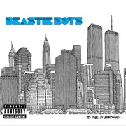 To the 5 Boroughs (Beastie Boys, 2004)