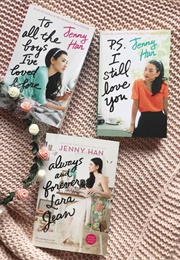 To All the Boys I've Love Before Series (Jenny Han)