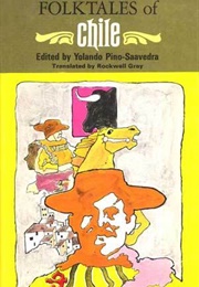 Folktales of Chile (Yolando Pino-Saavedra)