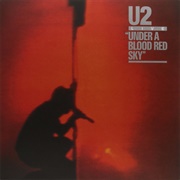 Under a Blood Red Sky - U2