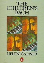 The Children's Bach (Helen Garner)